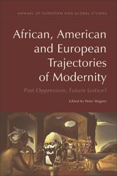 African, American and European Trajectories of Modernity