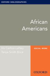 African Americans: Oxford Bibliographies Online Research Guide
