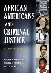 African Americans and Criminal Justice