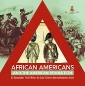 African Americans and the American Revolution   U.S. Revolutionary Period   History 4th Grade   Children s American Revolution History