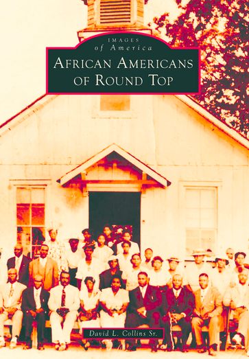 African Americans of Round Top - David Collins