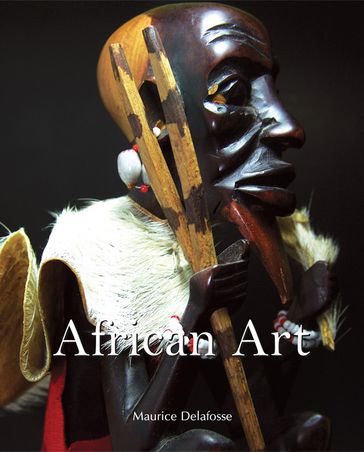 African Art - Maurice Delafosse