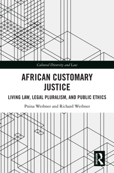 African Customary Justice - Pnina Werbner - Richard Werbner