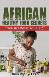 African Healthy Food Secrets