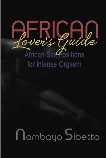 African Lover's Guide - Nambayo Sibetta