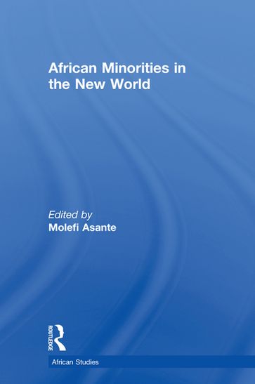 African Minorities in the New World - Toyin Falola - Niyi Afolabi