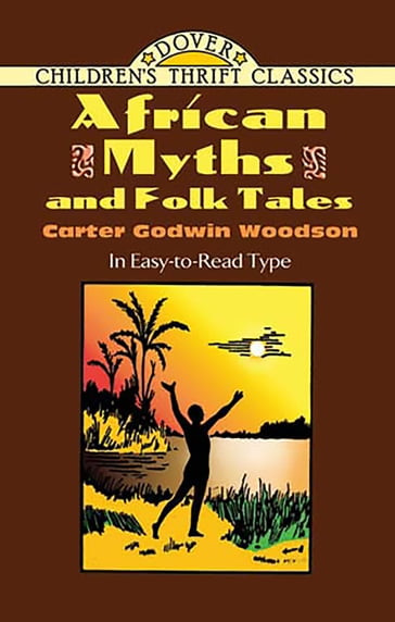 African Myths and Folk Tales - Carter Godwin Woodson