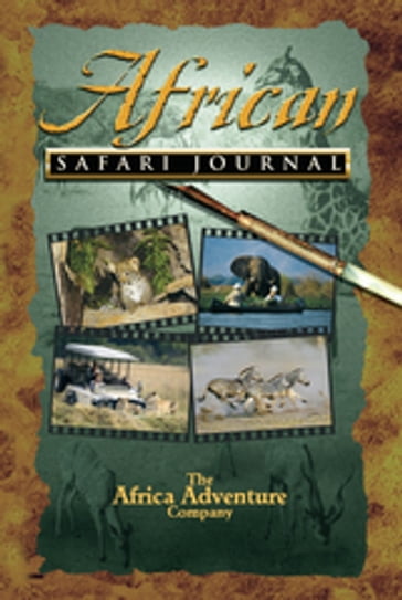 African Safari Journal - Mark W. Nolting