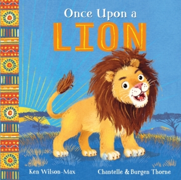 African Stories: Once Upon a Lion - Ken Wilson Max