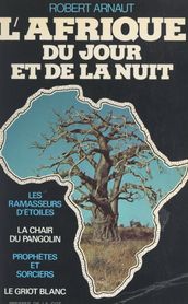 L Afrique du jour et de la nuit