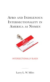 Afro and Indigenous Intersectionality in America as Nomen