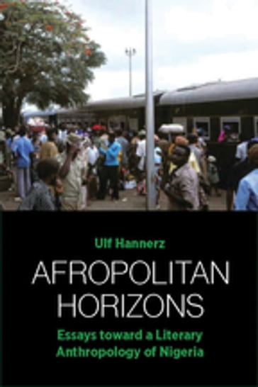 Afropolitan Horizons - Ulf Hannerz