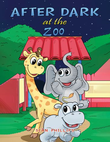 After Dark at the Zoo - Sian Phillips