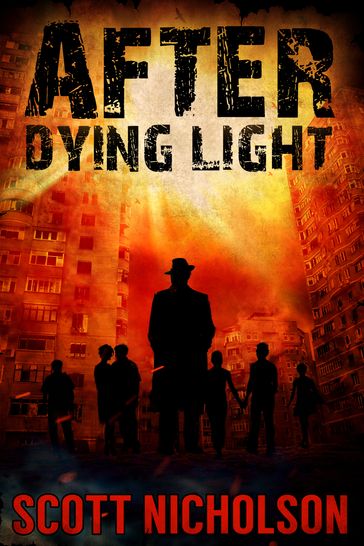 After: Dying Light - Scott Nicholson