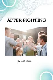 After Fighting