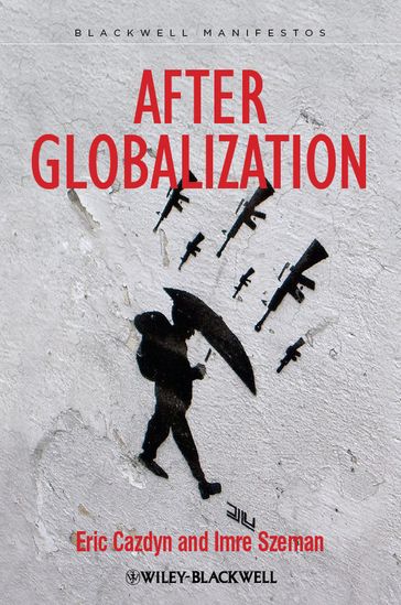 After Globalization - Eric Cazdyn - Imre Szeman