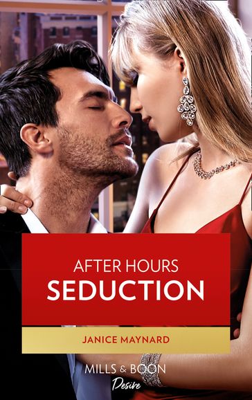 After Hours Seduction (The Men of Stone River, Book 1) (Mills & Boon Desire) - Janice Maynard