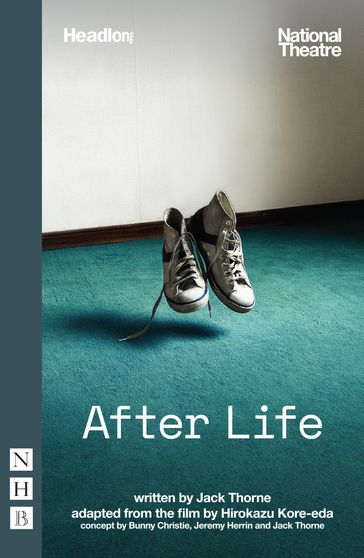 After Life (NHB Modern Plays) - HIROKAZU KORE-EDA - Jack Thorne