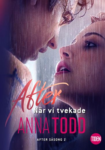 After. När vi tvekade - Anna Todd