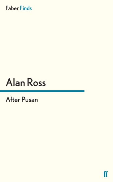 After Pusan - Alan Ross