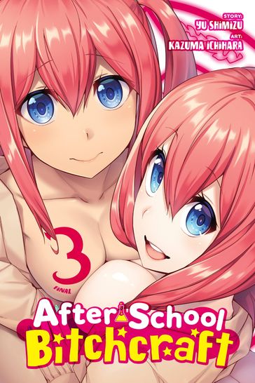After-School Bitchcraft, Vol. 3 - Yu Shimizu - Phil Christie