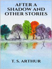 After a Shadow, and other stories