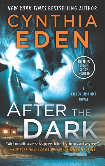 After The Dark (Killer Instinct, Book 1) - Cynthia Eden