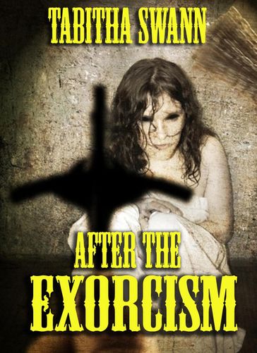 After The Exorcism - Tabitha Swann