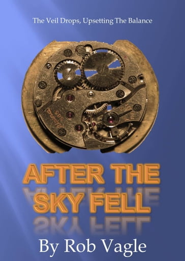 After The Sky Fell - Rob Vagle