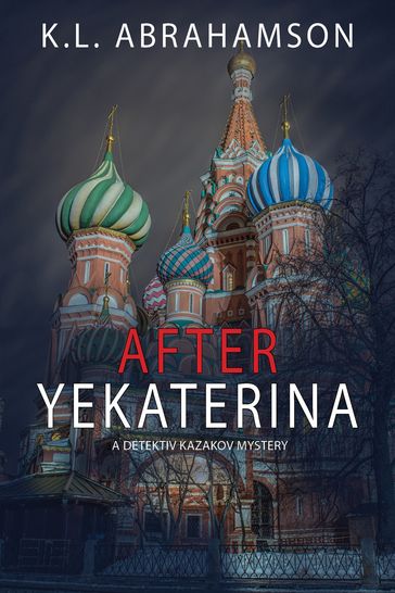 After Yekaterina - K.L. Abrahamson