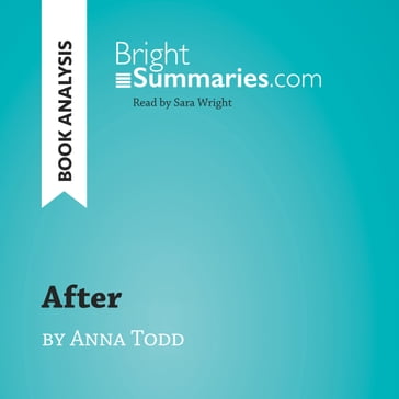 After by Anna Todd (Book Analysis) - Bright Summaries