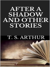 After a shadow and other stories