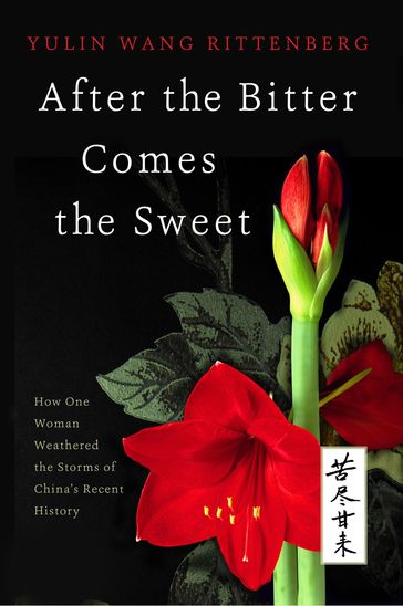 After the Bitter Comes the Sweet - Dori Jones Yang