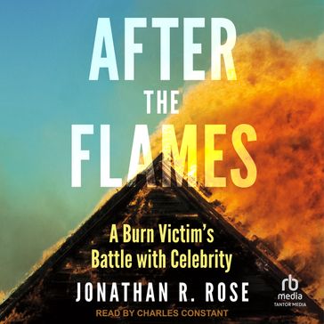 After the Flames - Jonathan R. Rose