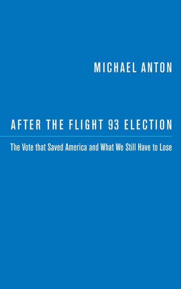 After the Flight 93 Election - MICHAEL ANTON