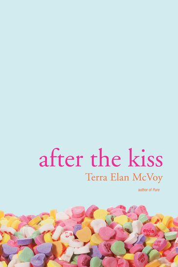 After the Kiss - Terra Elan McVoy