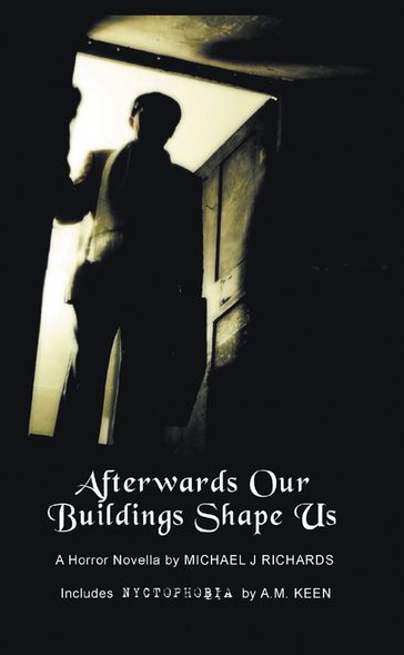 Afterwards Our Buildings Shape Us - Michael J. Richards