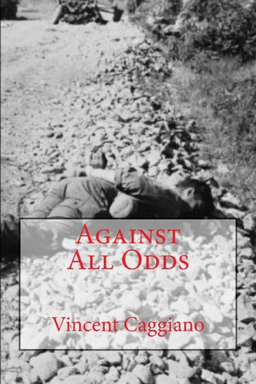 Against All Odds - Vincent Caggiano