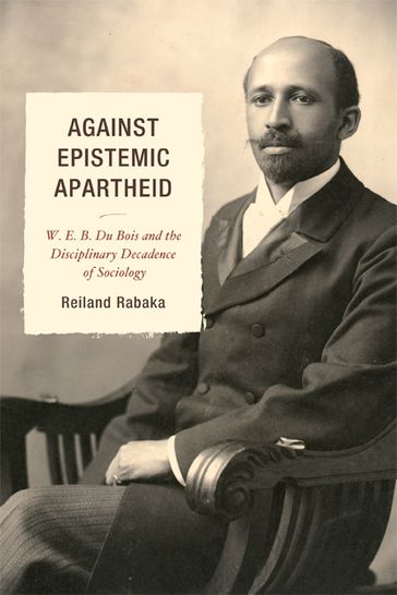 Against Epistemic Apartheid - Reiland Rabaka