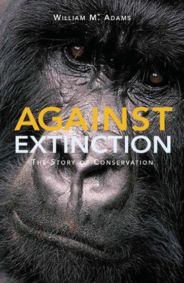 Against Extinction - William Bill Adams