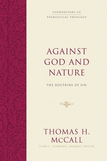 Against God and Nature - Thomas H. McCall - John S. Feinberg