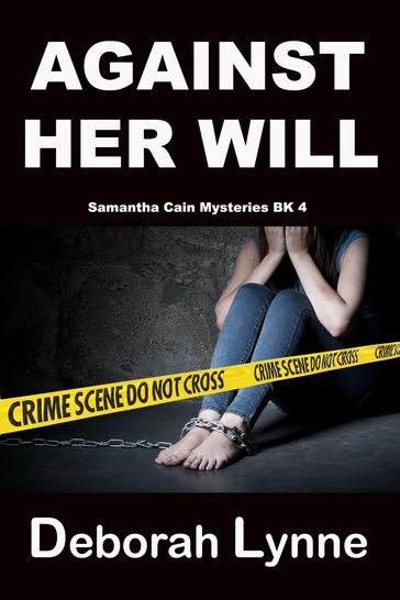 Against Her Will - Deborah Lynne