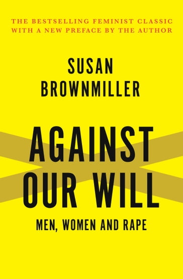 Against Our Will - Susan Brownmiller