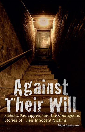 Against Their Will - Nigel Cawthorne