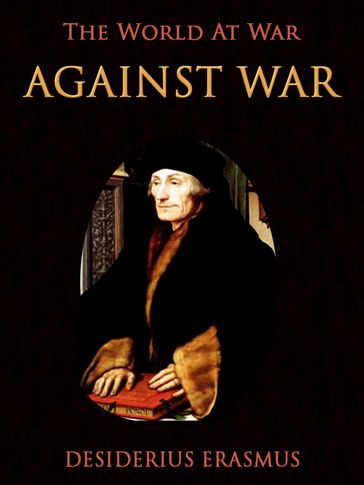 Against War - Desiderius Erasmus