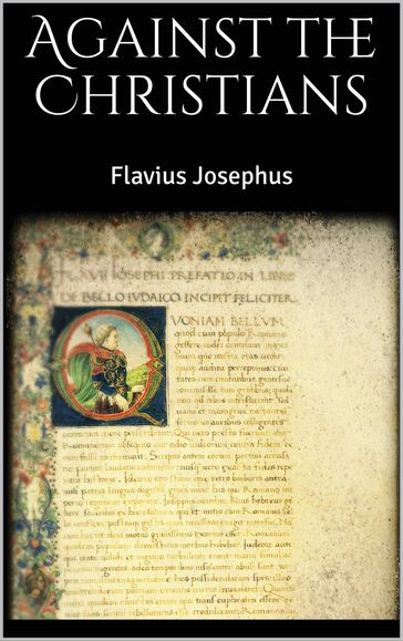 Against the Christians - Flavius Josephus