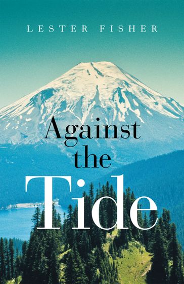 Against the Tide - Lester Fisher