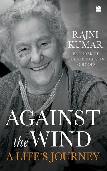 Against the Wind - Rajni Kumar