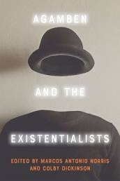 Agamben and the Existentialists