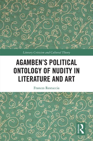 Agamben's Political Ontology of Nudity in Literature and Art - Frances Restuccia